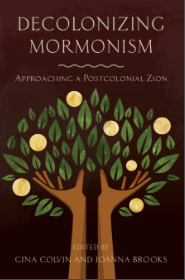 Decolonizing Mormonism cover